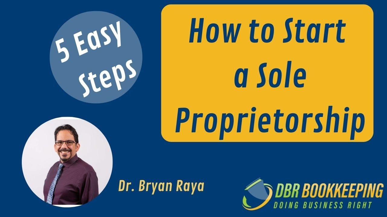 How to Start a Sole Proprietorship: 5 Simple Steps for Entrepreneurs
