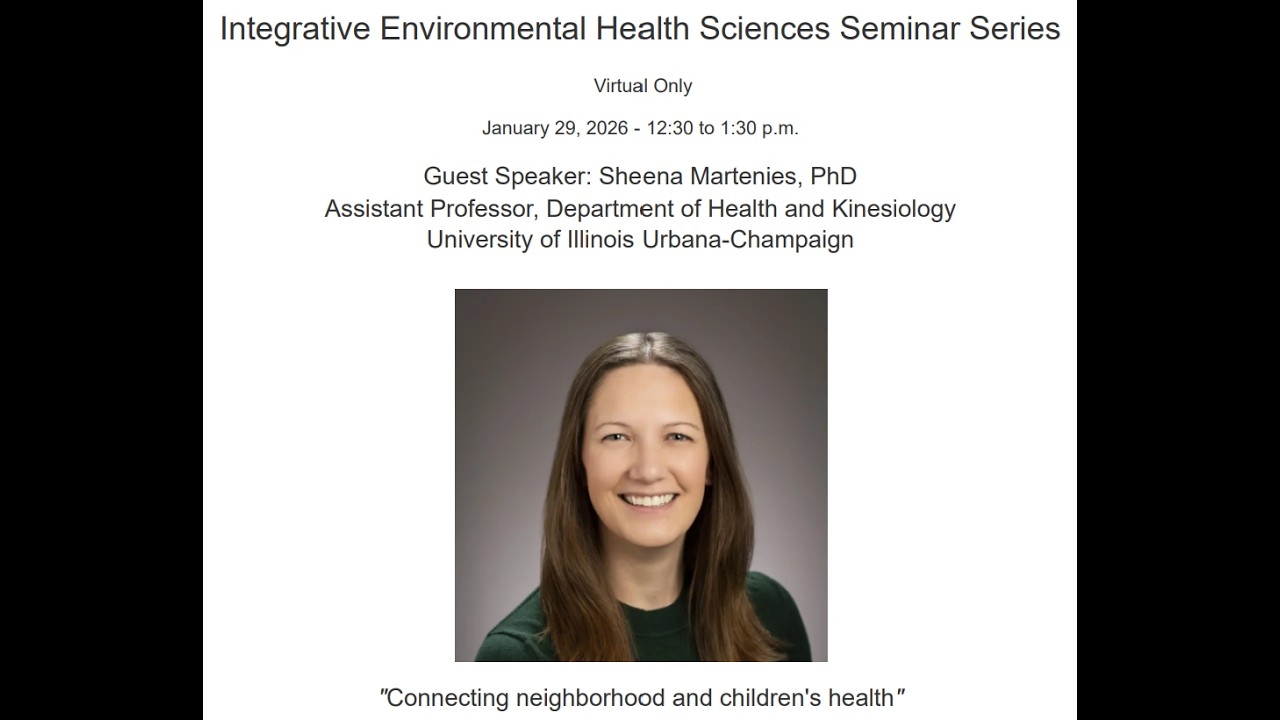 CLEAR/CURES Seminar: Dr. Sheena Martenies (University of Illinois Urbana-Champaign) - Jan 29, 2026
