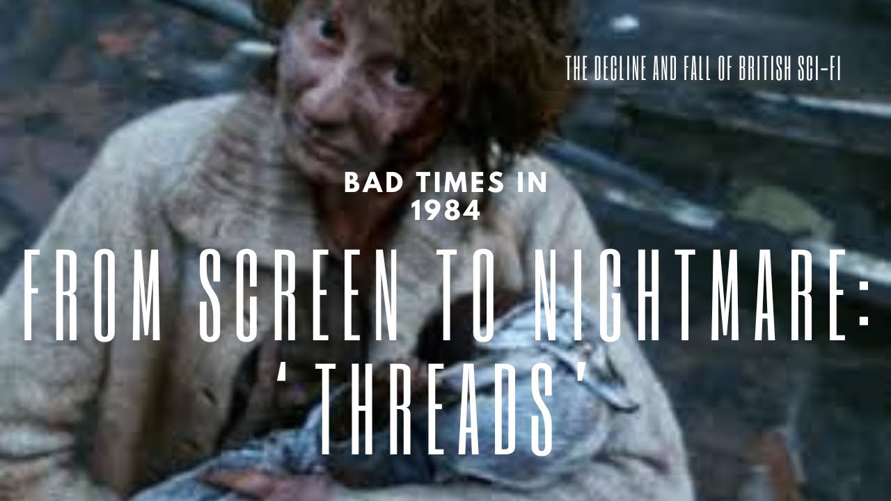 Nuclear Nightmares: ‘Threads’ (1984) - A Deep Dive