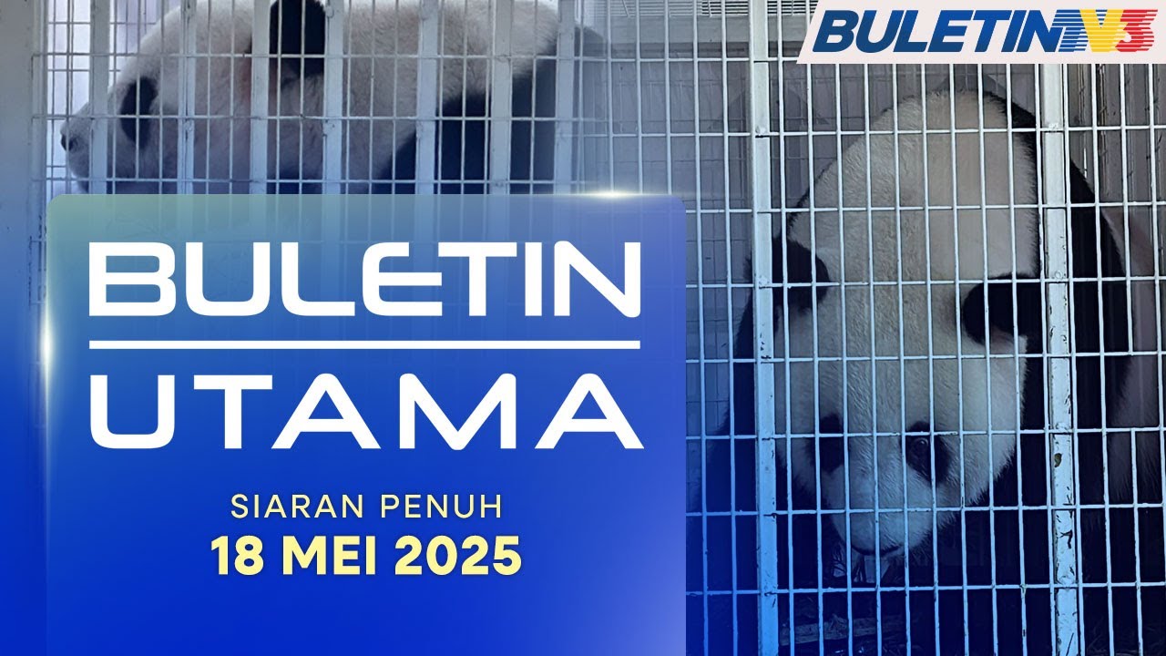 Fu Wa, Feng Yi Pulang Ke China Selepas 11 Tahun | Buletin Utama, 18 Mei 2025