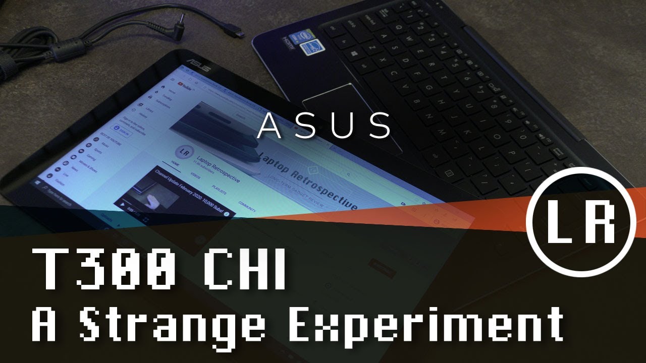 ASUS T300 Chi: A Strange Experiment