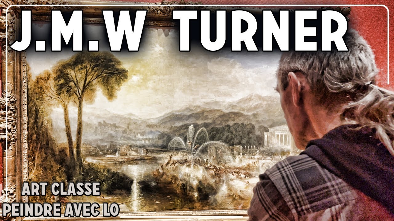 DÉCOUVREZ TURNER , UN GRAND ARTISTE