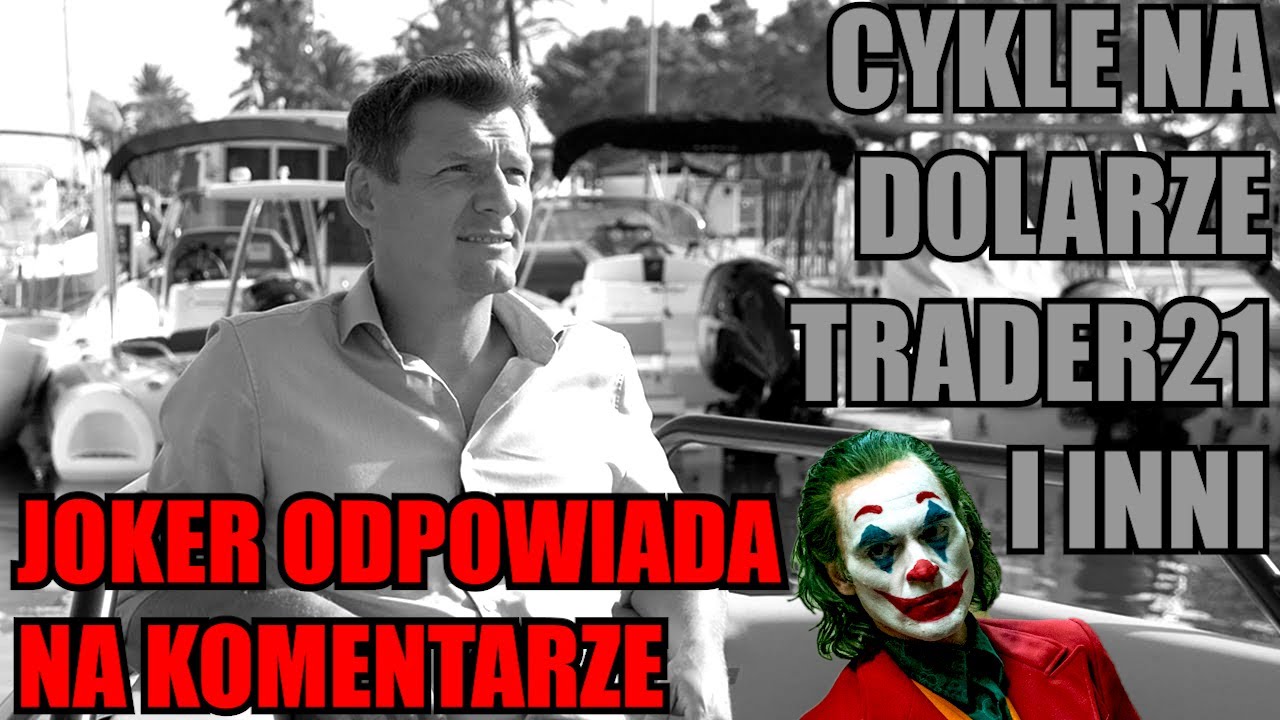 16-LETNI CYKL DOLAROWY - TRADER21 I INNI (JOKER ODPOWIADA NA KOMENTARZE)