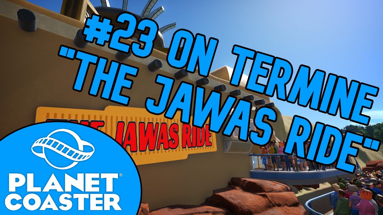 PLANET COASTER #23 ON TERMINE 