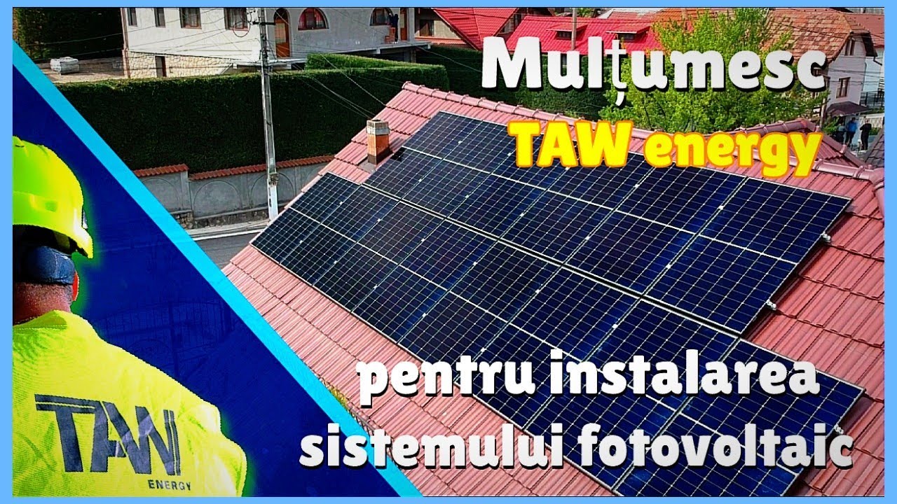 Am instalat sistemul de panouri solare cu TAW ENERGY