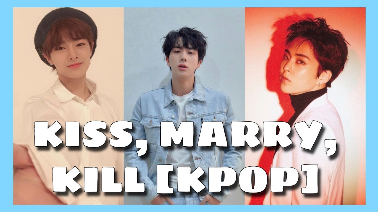 KISS MARRY KILL #2 (KPOP SAME GROUP EDITION)