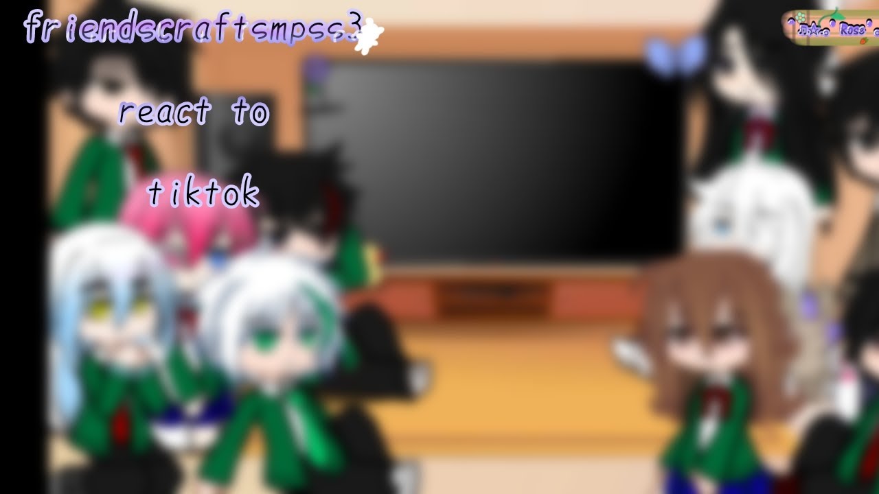 friendscraftsmpss3 react to tiktok