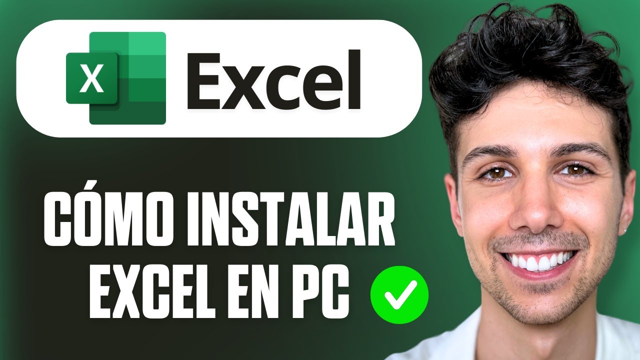 C&oacute;mo Instalar Excel en PC - Tutorial para Principiantes