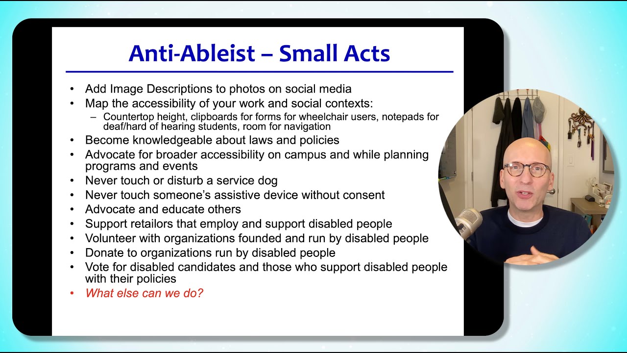SW 260A - Critical Disability - Week 2 - Video 5 - Small Acts of Anti-ableism