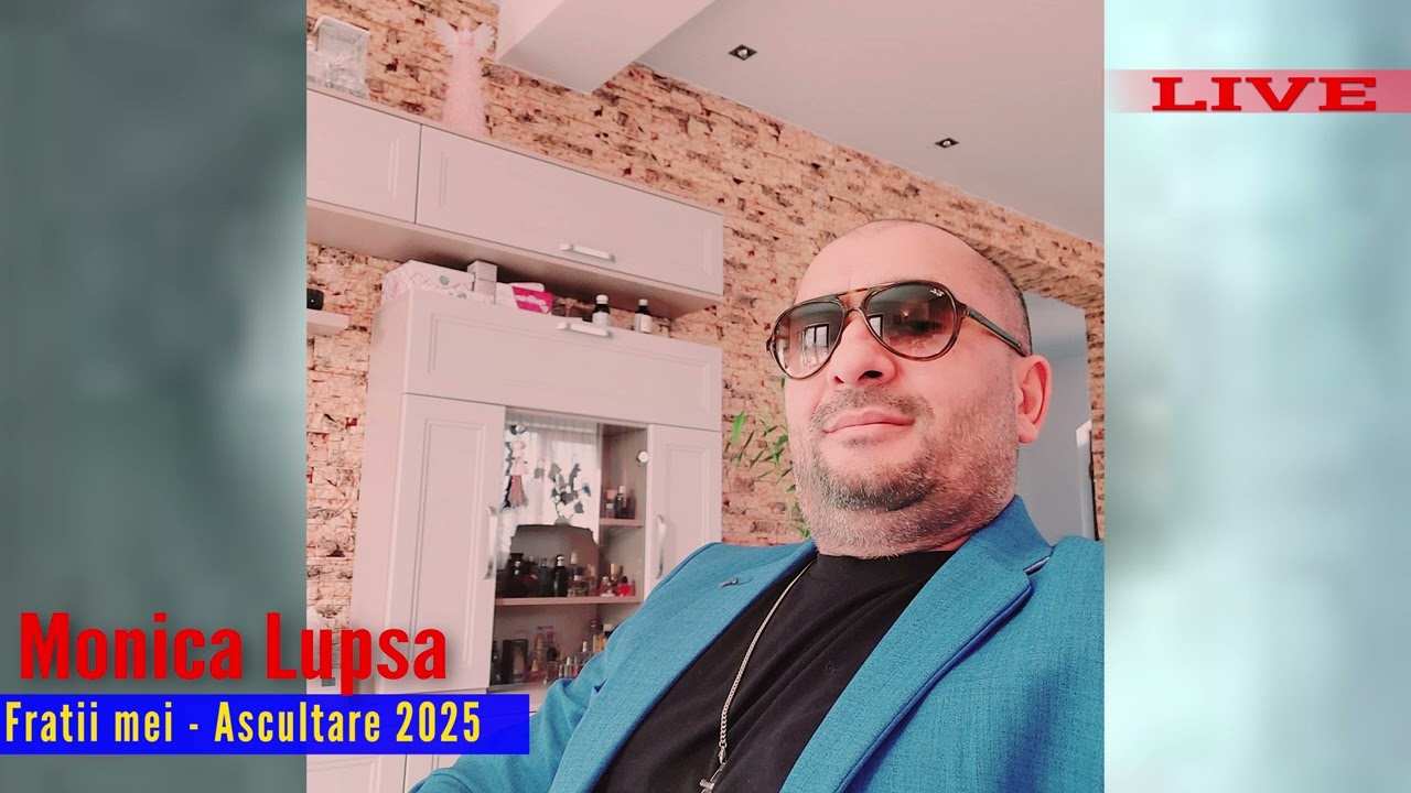Monica Lupsa❌Fratii mei❌Ascultare❌LIVE 2025