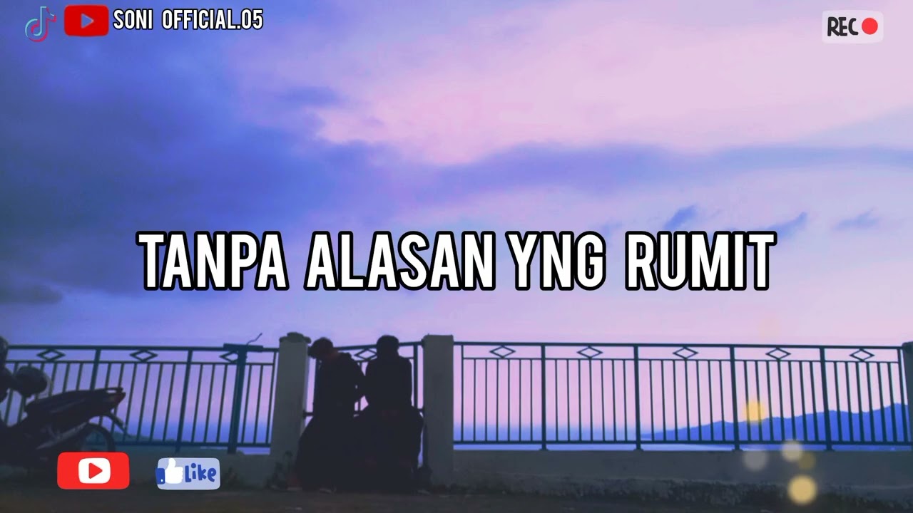 Mencintai tanpa alasan yg rumit (lagu 2026