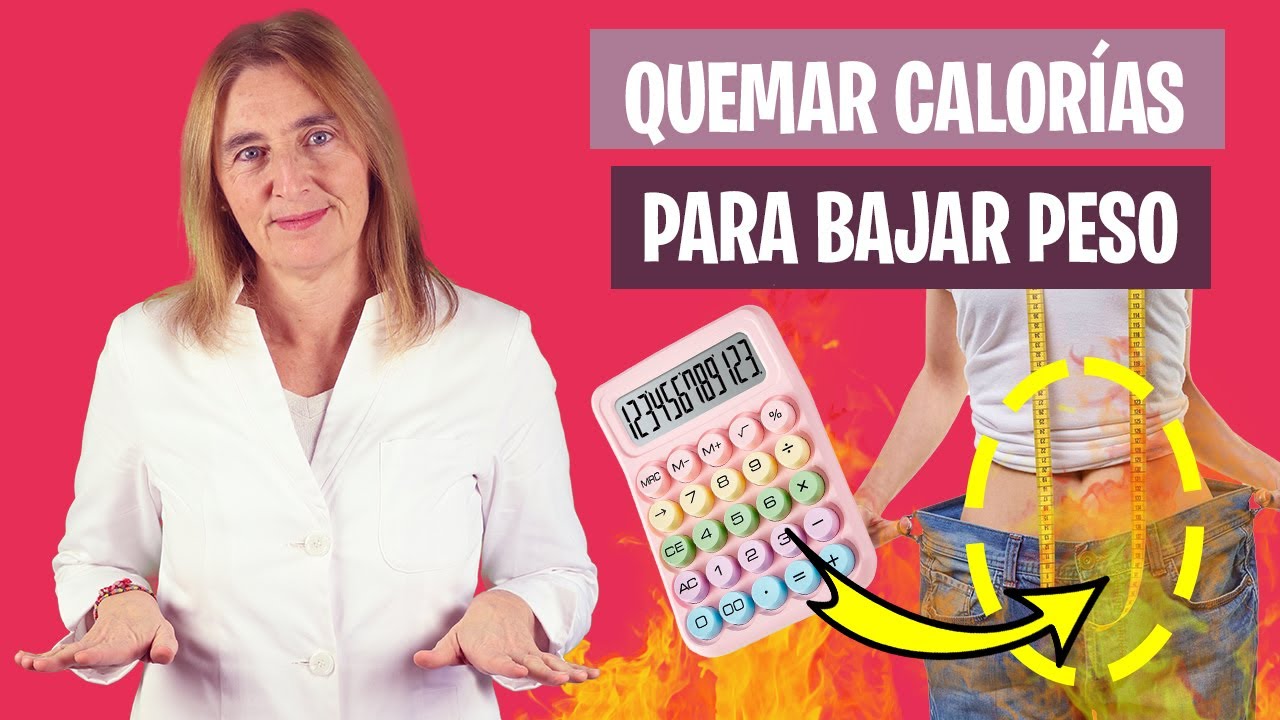 Cuantas CALORÍAS QUEMAR para BAJAR de PESO | Estas calorías necesitas quemar | Nutrición y Dietética
