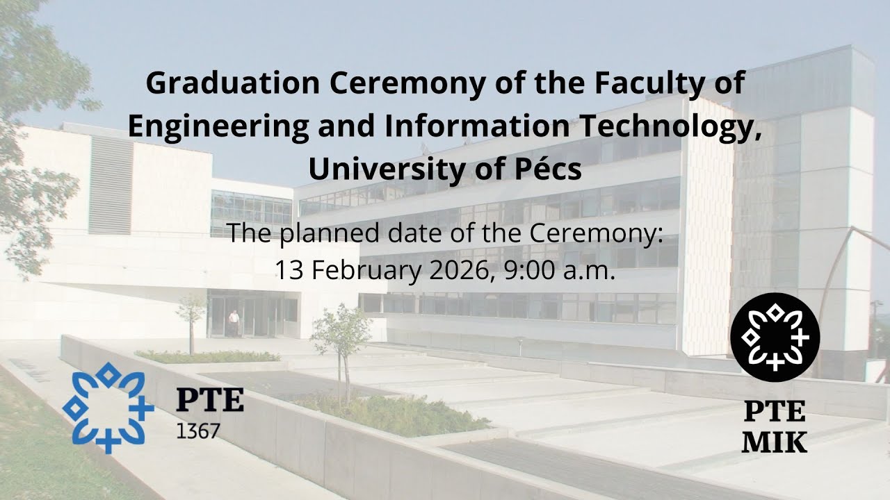 Graduation Ceremony of the Faculty of Engineering and Information Technology, University of Pécs
