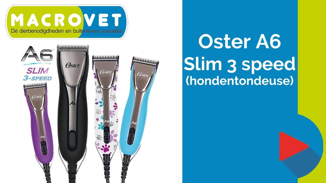 Oster a6 slim 3 speed hondentondeuse bij Macrovet.nl