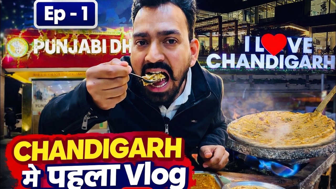 Ep - 1 Chandigarh Me Pehla Vlog