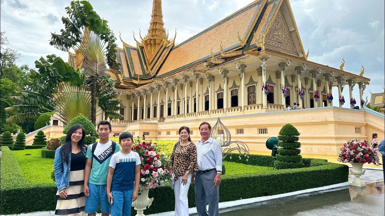Cùng gia đình tham quan Phnom Penh- thủ đô Campuchia