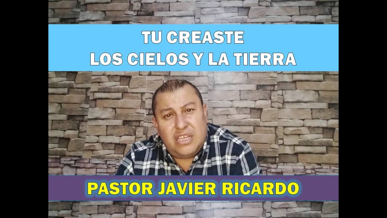 TU CREASTE LOS CIELOS Y LA TIERRA 