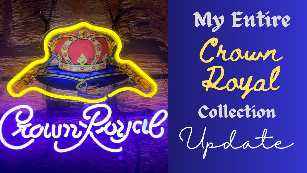 Entire Crown Royal Collection Update