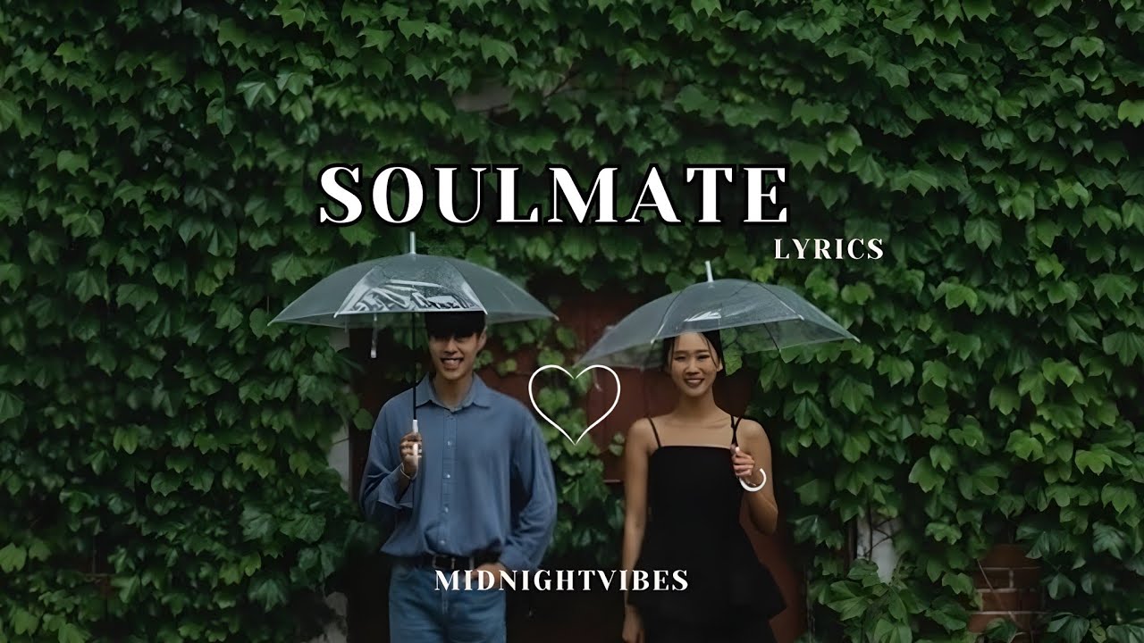 Soulmate - Emotional English Love Song | Lyrics Video | MidNightVibes