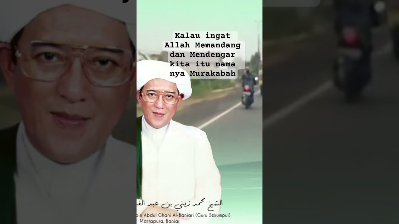 Murakabah = kita Ingat Allah memandang dan mendengar kita | Ceramah Abah Guru Sekumpul KH Zaini