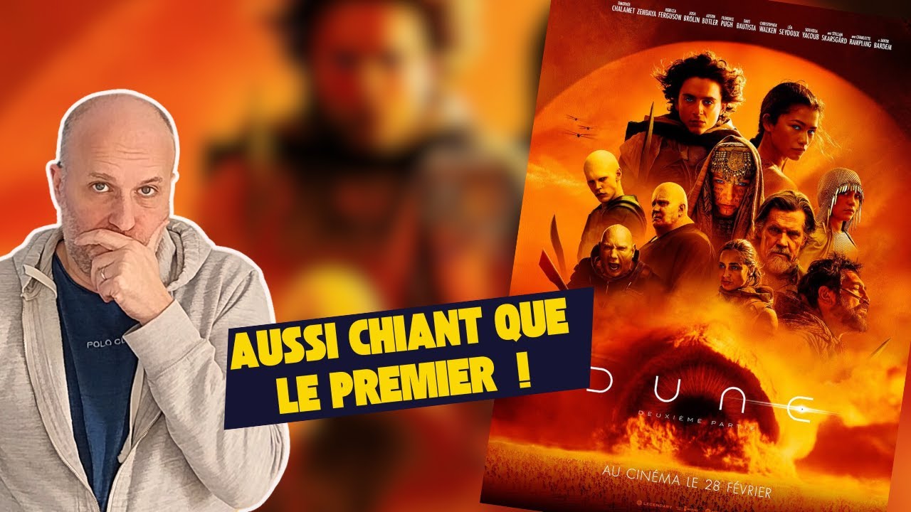 DUNE PARTIE 2 - Critique !