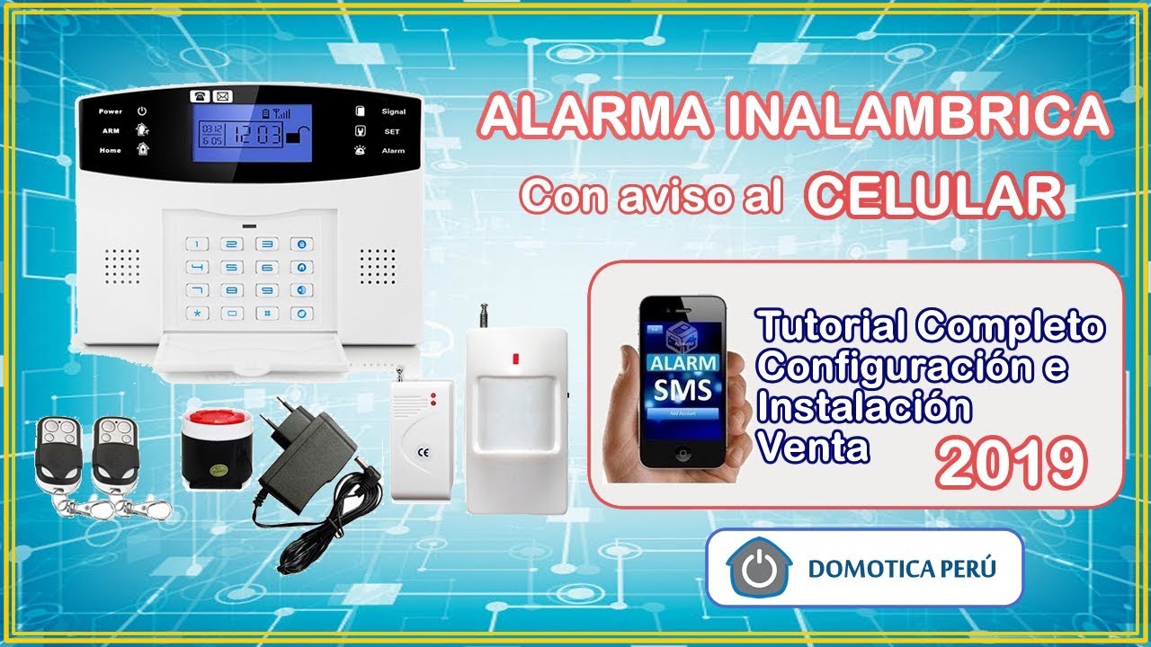 🔴 TUTORIAL: CONFIGURAR ALARMA  GSM INALAMBRICA PARA CASAS O NEGOCIOS - SIN PAGOS MENSUALES