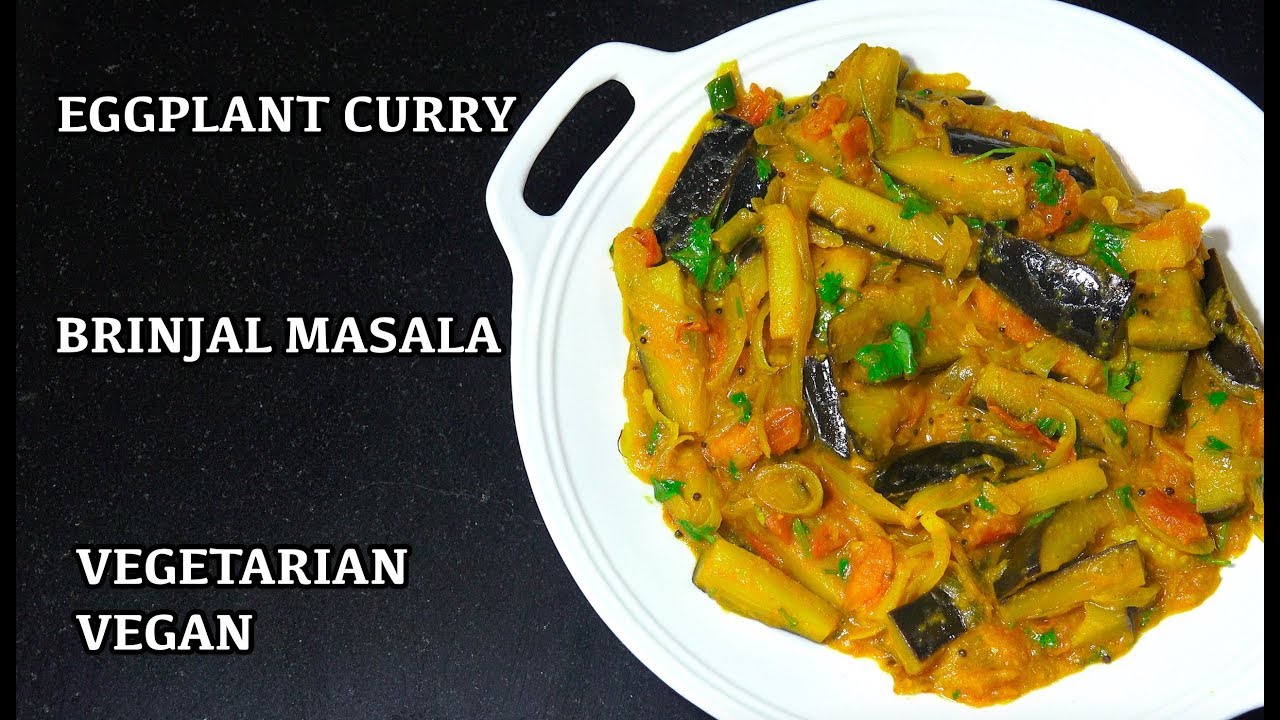 Eggplant Curry - Brinjal Masala - Vegan Indian Recipes
