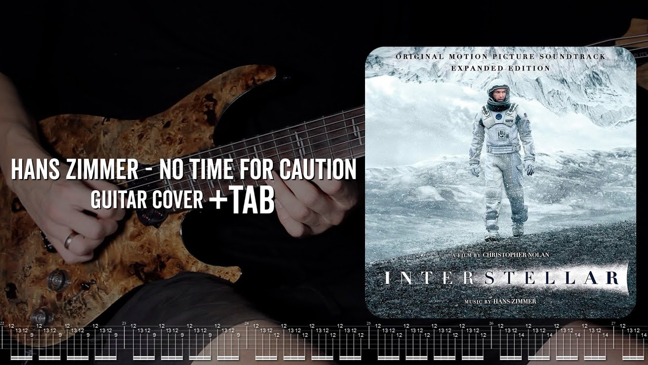 Hans Zimmer - No Time For Caution (Guitar Cover With Tabs On Interstellar)