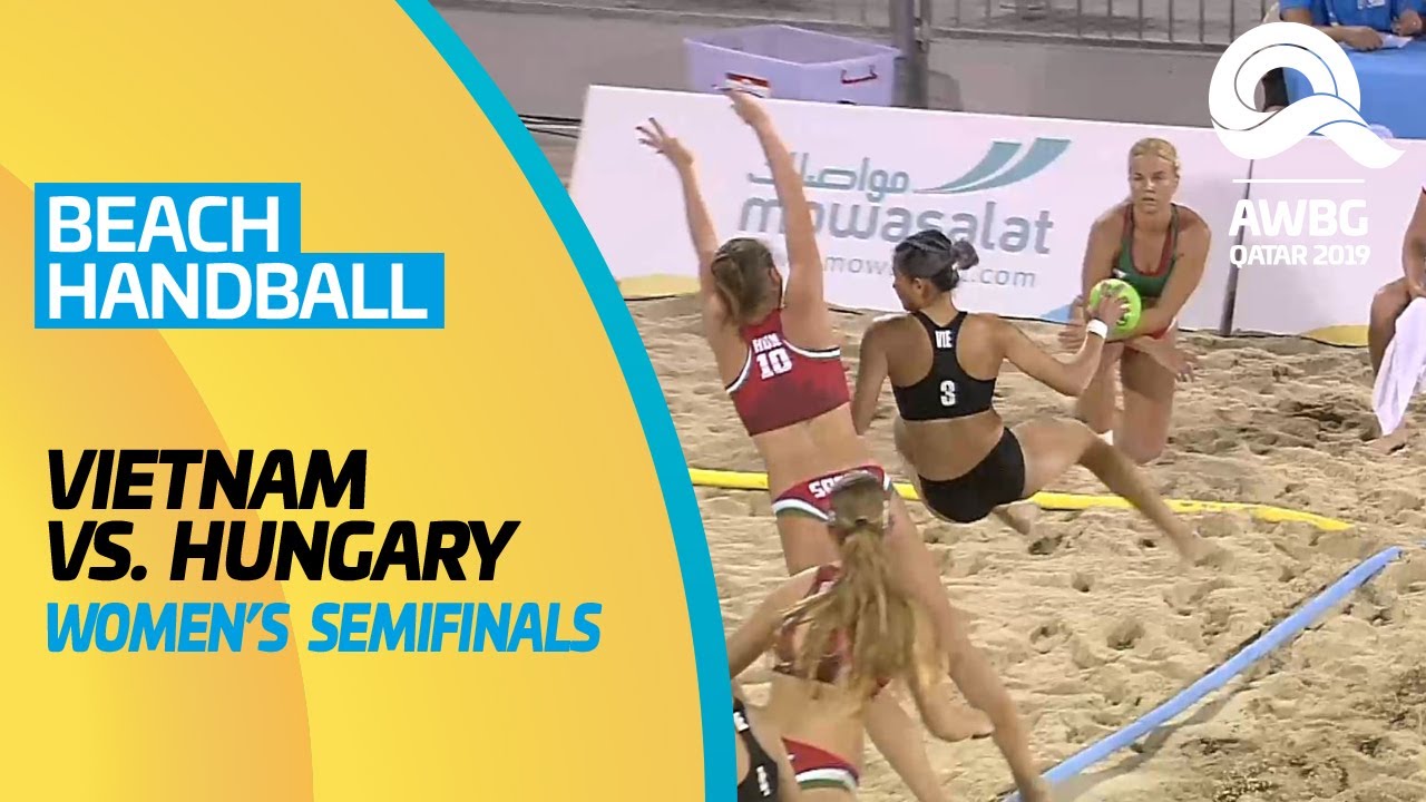 Beach Handball - Vietnam vs Hungary | Women's Semifinals | ANOC World Beach Games Qatar 2019 | Full