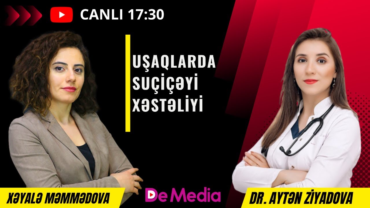 UŞAQLARDA SUÇİÇƏYİ XƏSTƏLİYİ - CANLI YAYIM - PEŞƏKAR HƏKİMLƏR