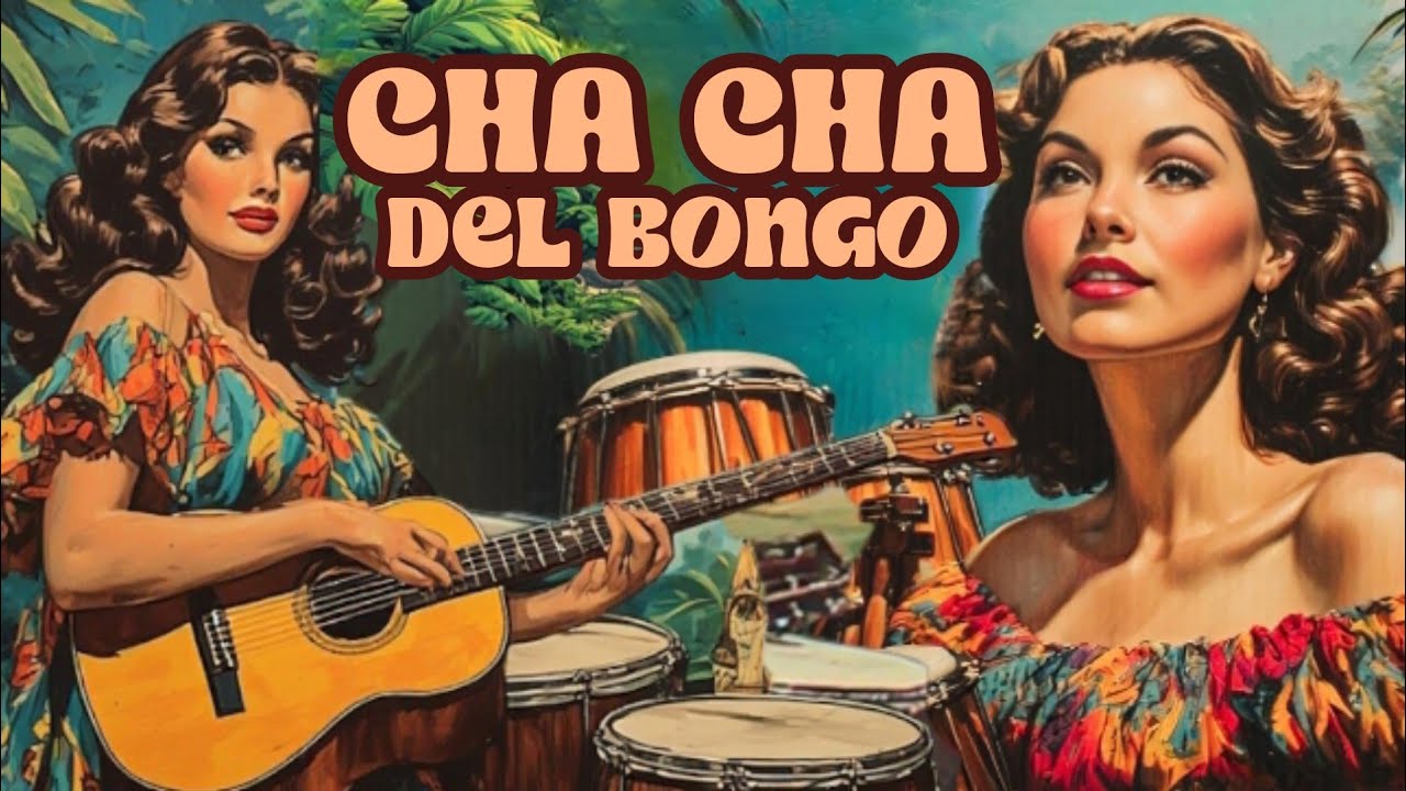 CHA CHA DEL BONGO 🔥💃🕺| Retro Latin Dance Instrumental