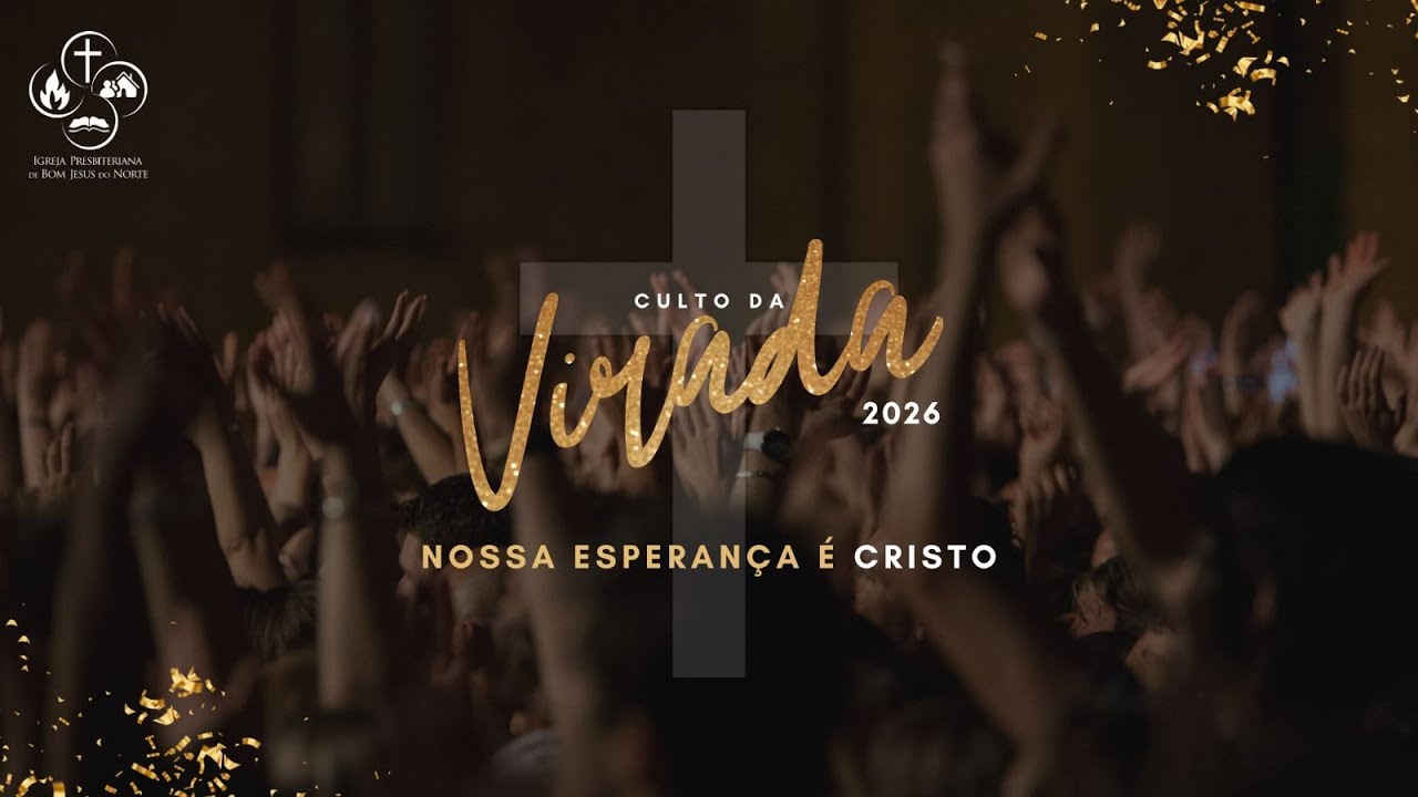 Culto da Virada - 31/12/2025