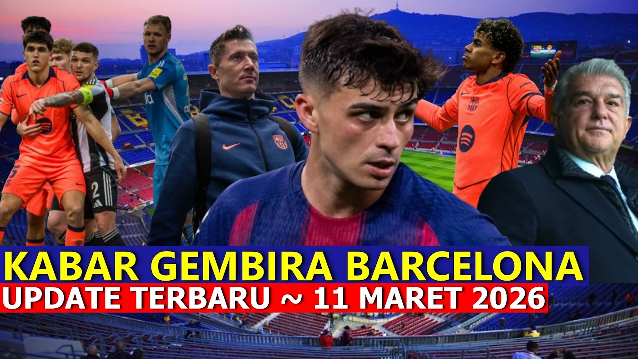 Yes Barca Diberkahi Kabar Baik Hari Ini ⚫ Berita Barcelona Terbaru ⚫ Edisi 11 Maret 2025