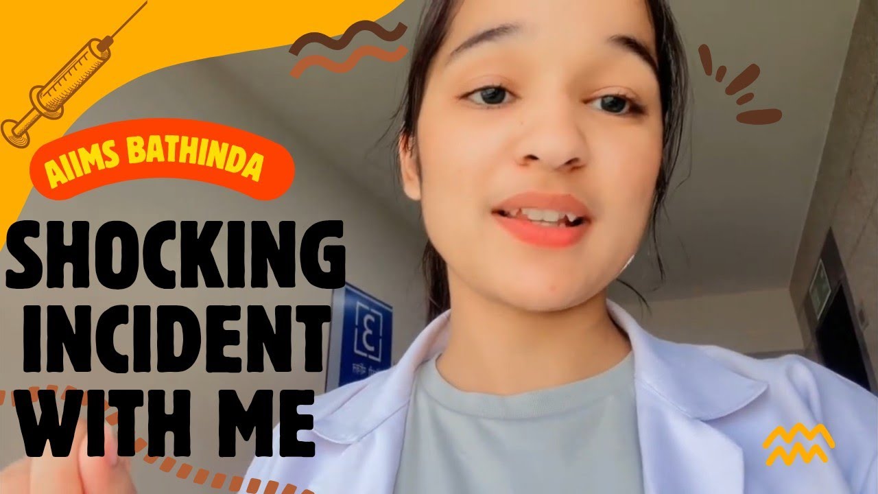 SHOCKING INCIDENT WITH ME 🧐😓😲 | AIIMS BATHINDA STUDENT | @DreamyReet