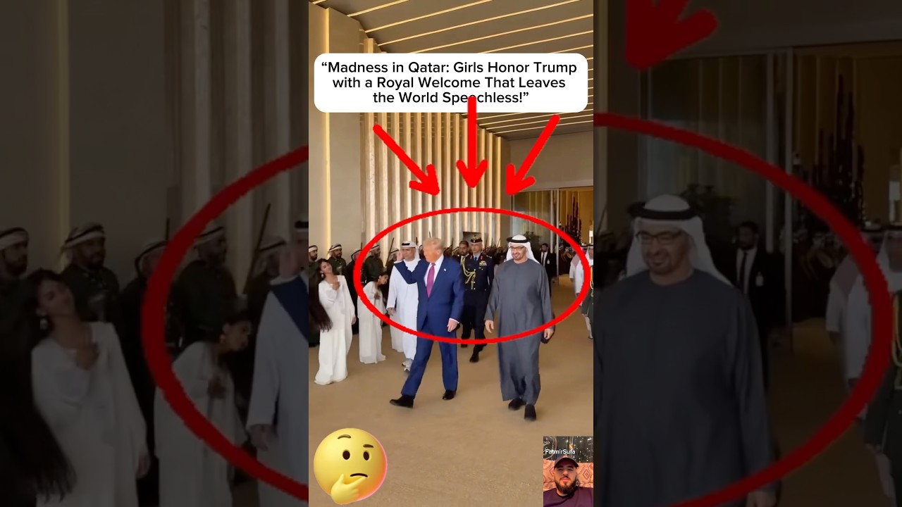 &ldquo;Madness in Qatar: Girls Honor Trump with a Royal Welcome That Leaves the World Speechless!&rdquo; #trump