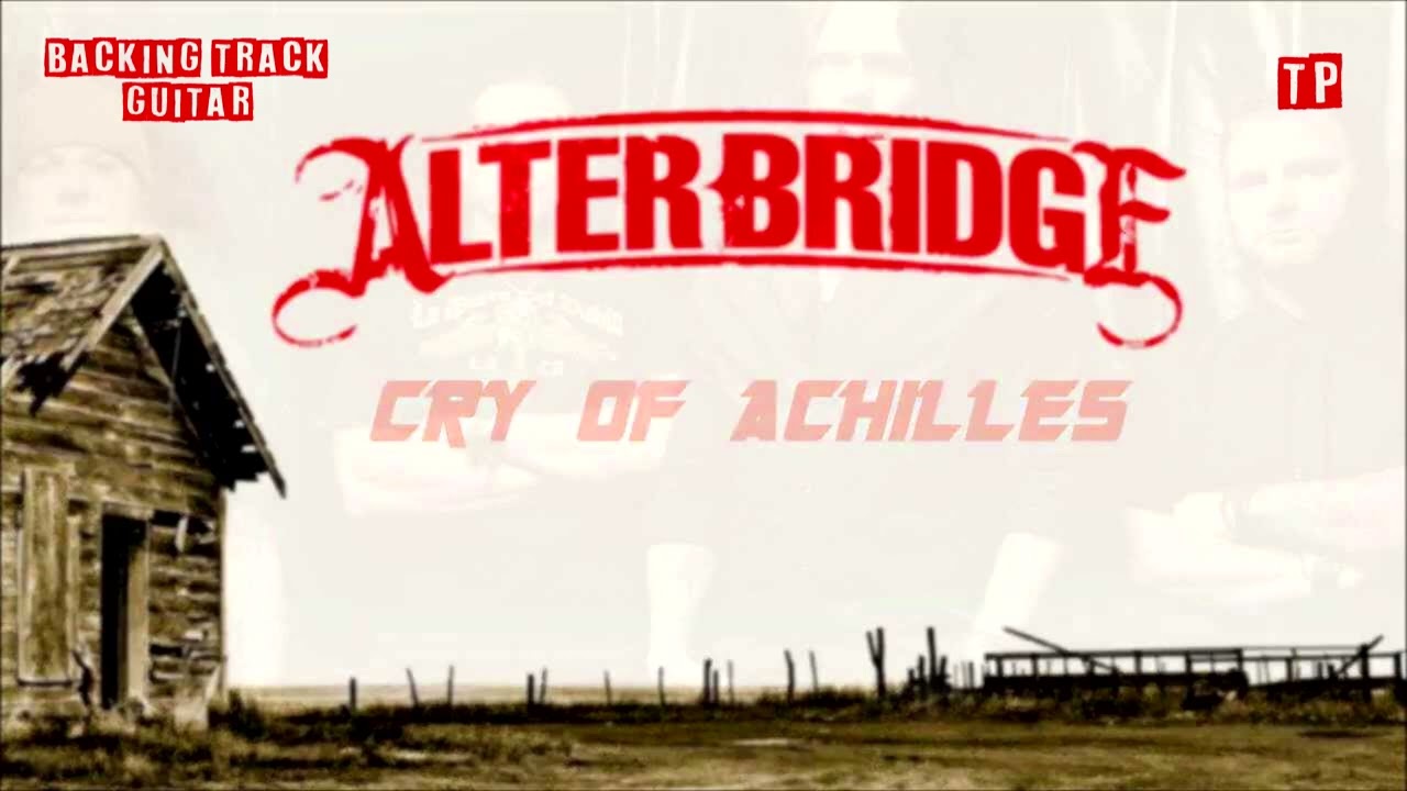 Alter Bridge - Cry Of Achilles - backingtrack - With Clean Guitar