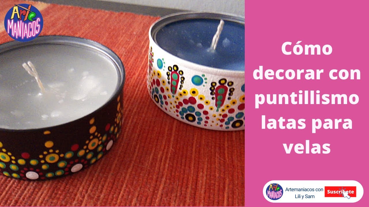 🔴Cómo Hacer Velas con Latas de Atún y PUNTILLISMO  -  Fácil con Artemaníacos
