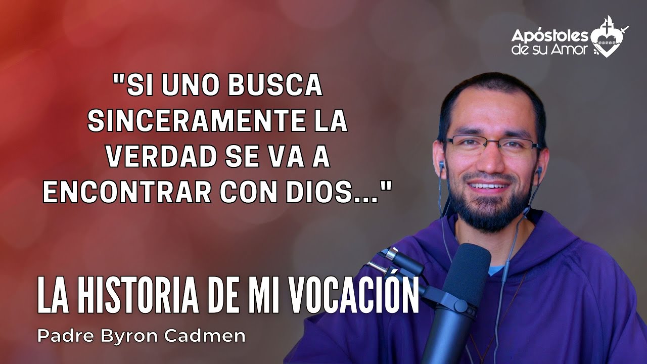 Historia de una vocación: Padre Byron