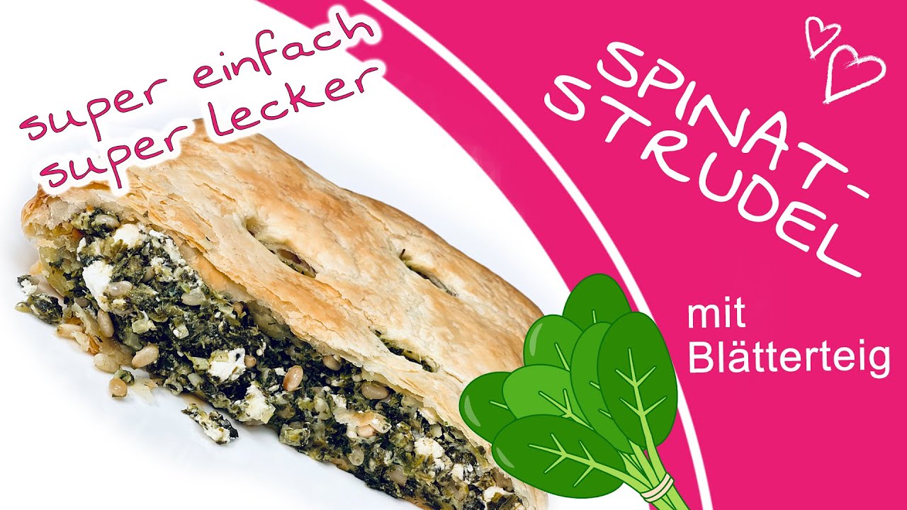 Rezeptidee: Leckerer Spinat-Feta-Strudel aus Blätterteig | Einfaches Rezept fürs Mittagessen