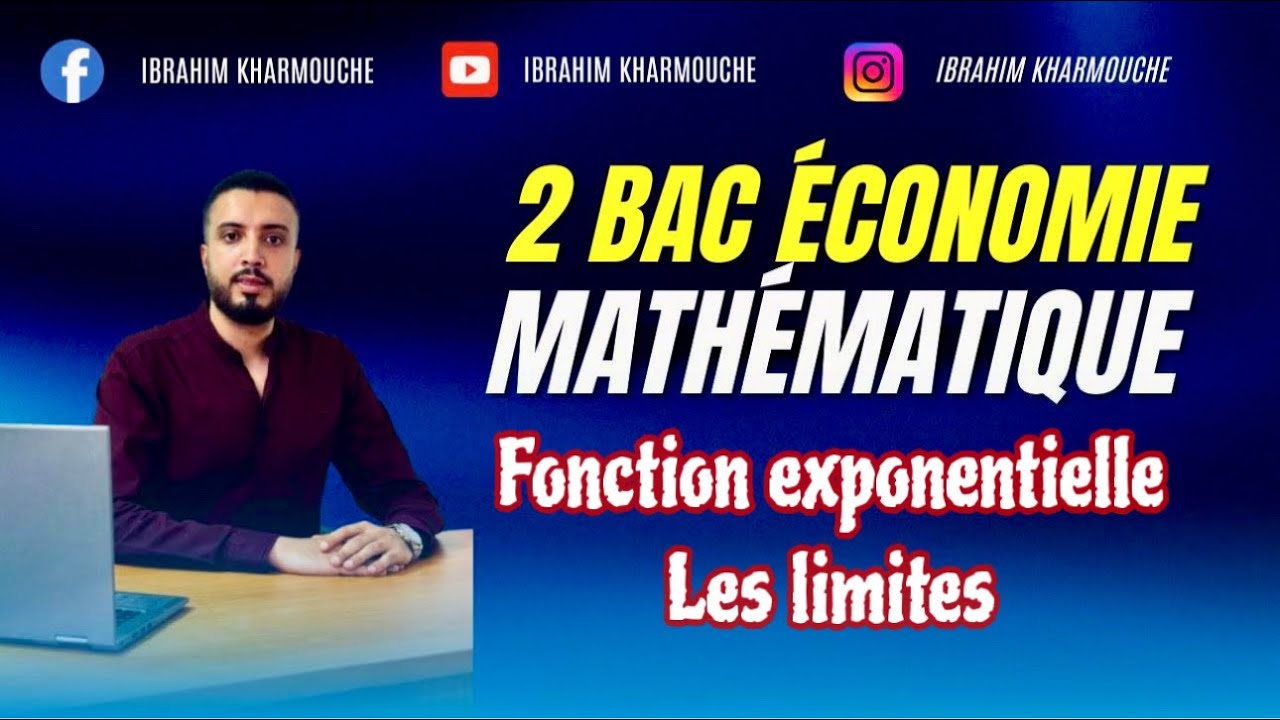 ep 04 fonction exponentielle 2 bac économie les limites
