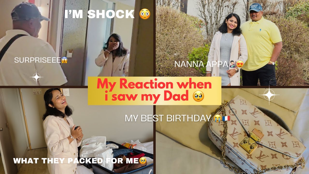 My Reaction when i saw My APPA🧑🏻‍🍼🥹🇫🇷||BEST BIRTHDAY EVER🥰||SPURTHI VLOGS||