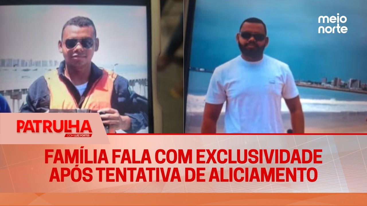 Família fala com exclusividade após tentativa de aliciamento | Patrulha