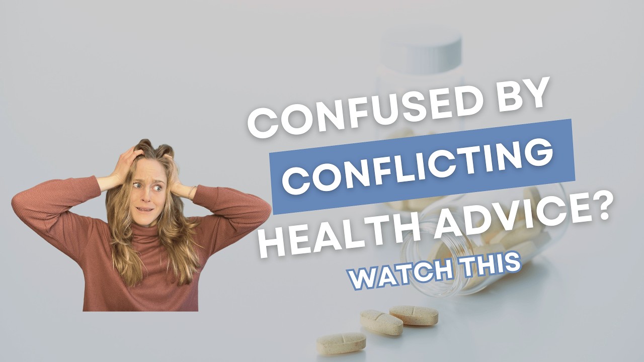 Confused by Conflicting Health Advice? Watch This