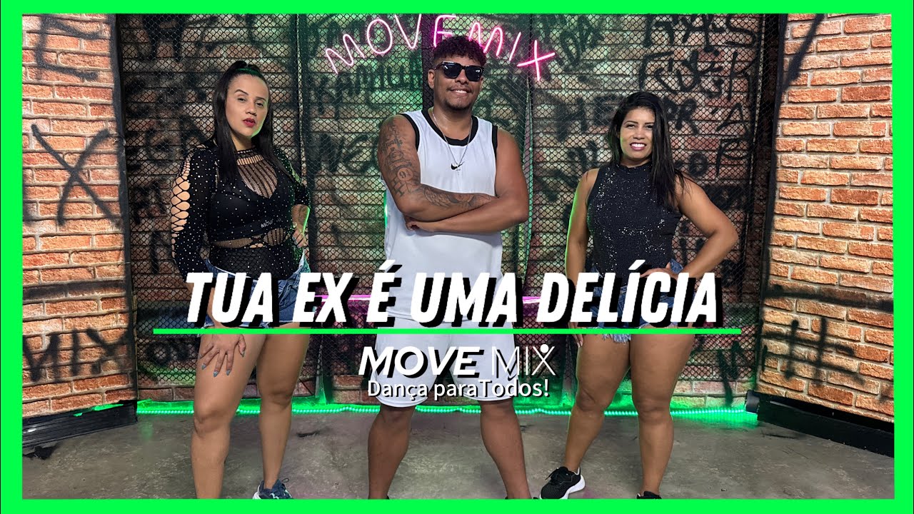 TUA EX É UMA DELÍCIA - Henry Freitas, Anderson Neiff (Coreografia Move mix)