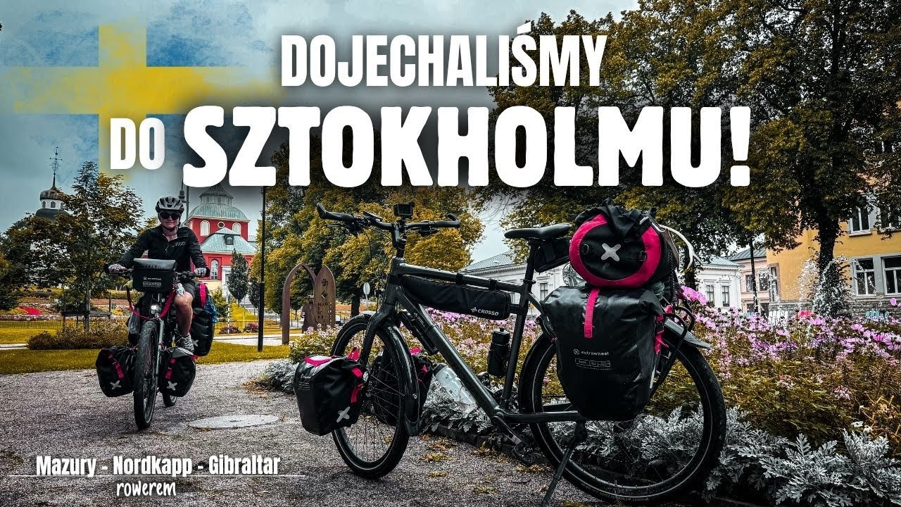 FIKA paszportem do CYWILIZACJI - jesteśmy w SZTOKHOLMIE! | wyprawa rowerowa NORDKAPP - GIBRALTAR