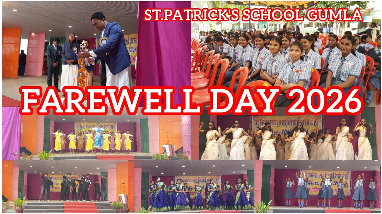 Farewell Day 2026 St.Patrick's School Gumla Jharkhand 