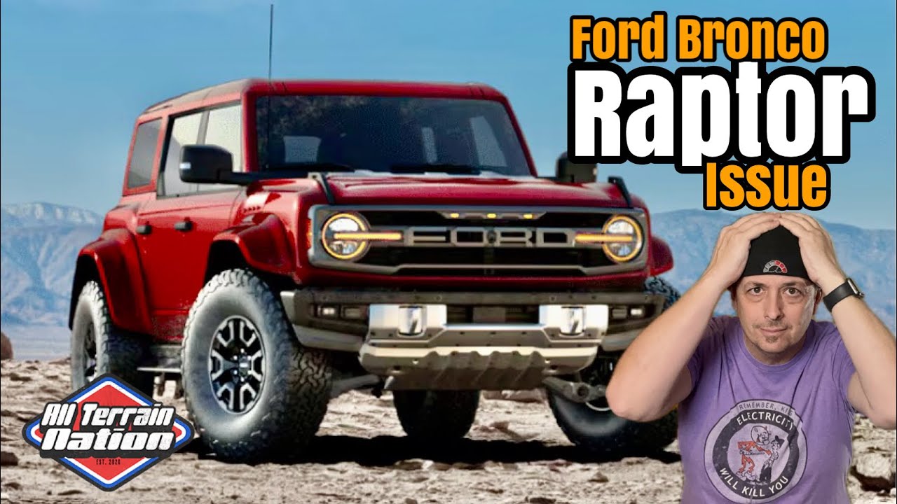 Ford has a 2025 Bronco Raptor issue?!!