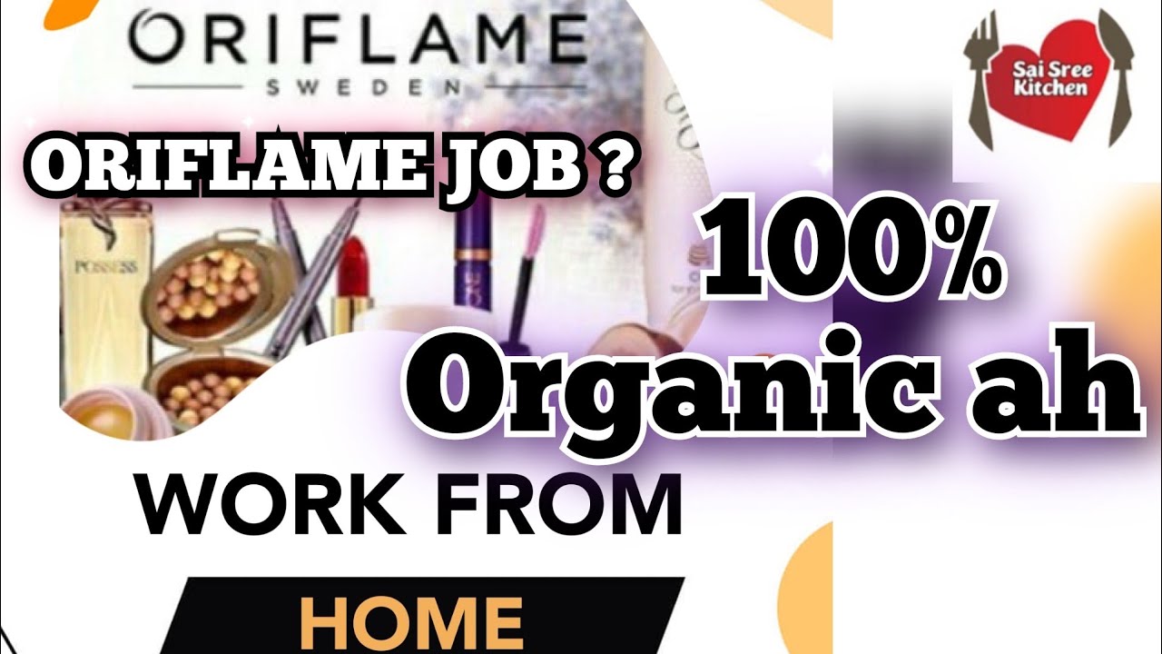 Oriflame work from home jobs| Organic products| @saisreekitchen294