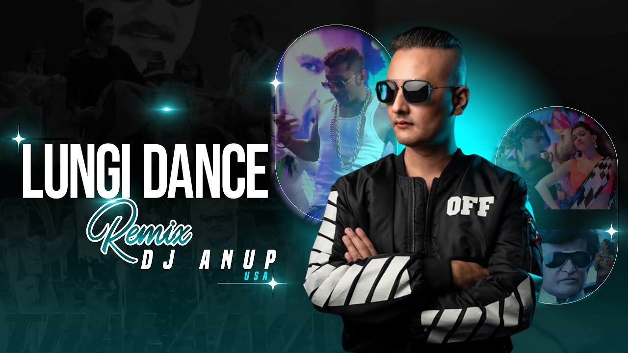 LUNGI DANCE REMIX (2024) | DJ ANUP USA | HONEY SINGH