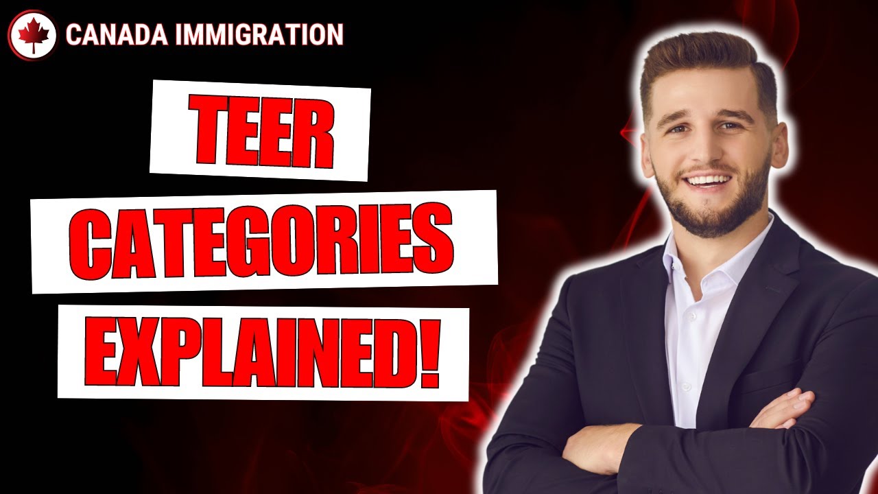 TEER Categories EXPLAINED - What are TEER Categories for Canadian Immigration? Detailed Breakdown